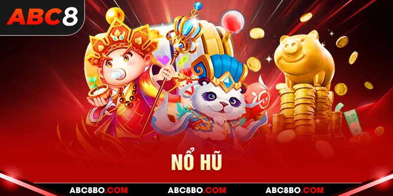 Sảnh game Nổ Hũ tại ABC8